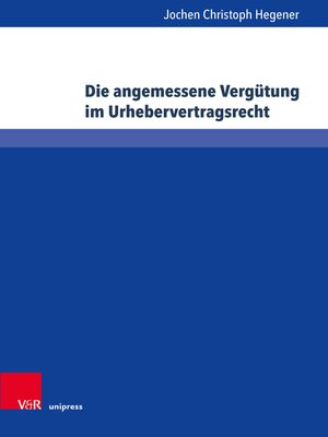 cover image of Die angemessene Vergütung im Urhebervertragsrecht